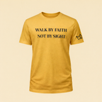Unisex gold edition T-shirt with "Walk By Faith" design by CIM Designs, featuring a comfortable fit and stylish lettering.